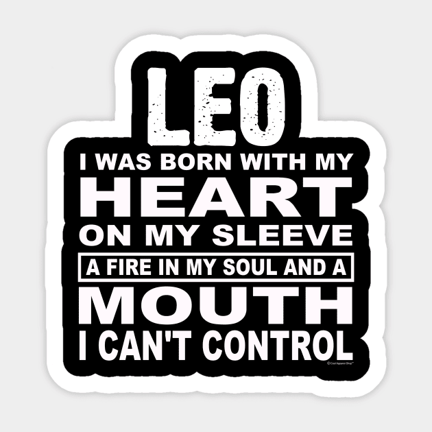 LEO. Born With Heart on Sleeve and Fire In Soul Sticker by CoolApparelShop